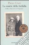 La morte della farfalla. Zelda e Francis Scott Fitzgerald libro