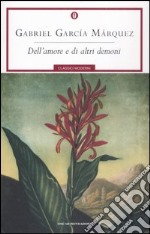 Dell'amore e di altri demoni libro