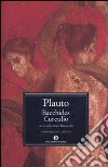 Bacchides-Curculio. Testo latino a fronte libro