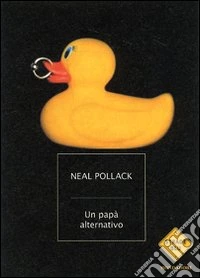Un papà alternativo libro