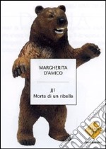 La pelle dell'orso. Noi e gli altri animali libro