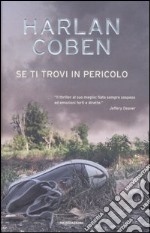 Se ti trovi in pericolo libro