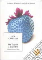 Mai fragole a dicembre libro