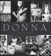 Donna. Una storia italiana libro