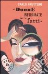 Donne informate sui fatti libro