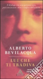 Lui che ti tradiva libro