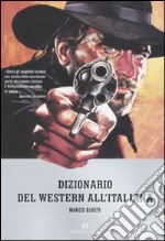 Dizionario del western all'italiana libro