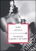 Ho trovato il punto G nel cuore libro