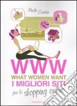 WWW. What women want. I migliori siti per lo shopping online