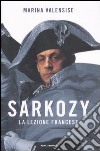 Sarkozy. La lezione francese libro