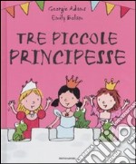 Tre piccole principesse libro