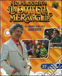 Mr. Magorium e la bottega delle meraviglie. Con adesivi. Ediz. illustrata libro