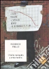 L'Italia spiegata a mio nonno. Lavoro, pensioni e famiglia: un paese che ha rinunciato al futuro libro di Mello Federico