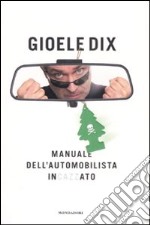 Il manuale dell`automobilista inc**to libro usato