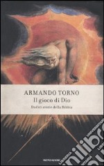 Il gioco di Dio. Dodici storie della Bibbia libro