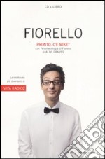 Pronto, c'è Mike? con CD Audio libro