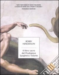 Il libro sacro del Prodigioso Spaghetto Volante libro
