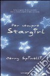 Per sempre Stargirl libro
