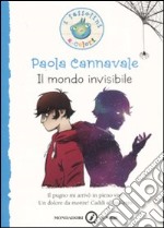 Il mondo invisibile libro