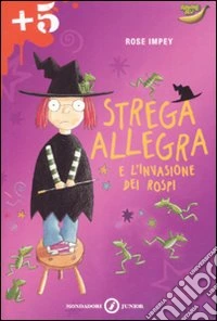 Strega Allegra e l'invasione dei rospi. Ediz. illustrata libro