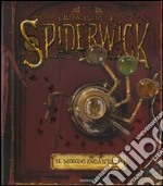 Il Mondo incantato. Le cronache di Spiderwick libro