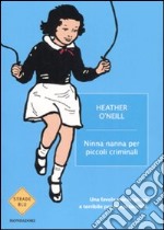 Ninna nanna per piccoli criminali libro