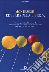 Educare alla libertà libro di Montessori Maria Lamparelli C. (cur.)