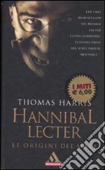 Hannibal Lecter. Le origini del male libro