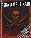 Pirati dei 7 mari libro