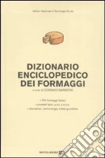 Dizionario enciclopedico dei formaggi libro