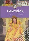 Cenerentola. Ediz. illustrata libro