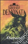 Massacro. Demonata. Vol. 3 libro di Shan Darren