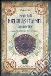 L'alchimista. I segreti di Nicholas Flamel, l'immortale libro