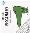 Mister Ficcanaso libro