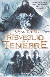 Il risveglio delle tenebre: Sopra il mare sotto la terra-Uno spicchio di tenebra-Stregaverde-Il re grigio-L'albero d'argento libro