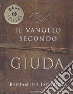 Il vangelo secondo Giuda di Beniamino Iscariota libro