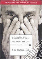 The Italian job. Tra Italia e Inghilterra, viaggio al cuore di due grandi culture calcistiche libro