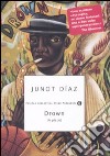 Drown (A picco) libro di Díaz Junot