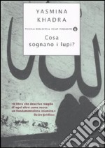 Cosa sognano i lupi? libro