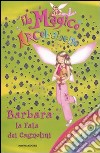 Barbara; la fata dei cagnolini. Il magico arcobaleno. Ediz. illustrata. Vol. 25 libro