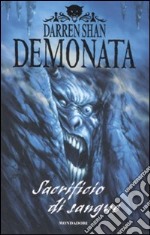 Sacrificio di sangue. Demonata. Vol. 4 libro