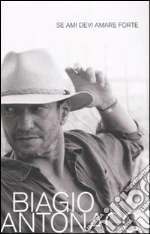 Se ami devi amare forte Se ami devi amare forte libro usato