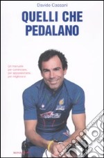 Quelli che pedalano libro