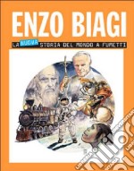 La nuova storia del mondo a fumetti. Dalla preistoria ai giorni nostri libro