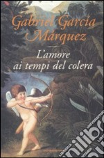 L'amore ai tempi del colera libro