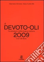 Il Devoto-Oli. Vocabolario della lingua italiana 2009. Con CD-ROM libro