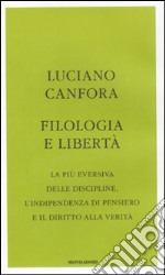 Filologia e libertà libro