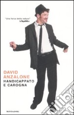 Handicappato e carogna