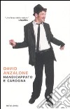 Handicappato e carogna libro