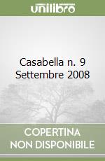 Casabella n. 9 Settembre 2008
